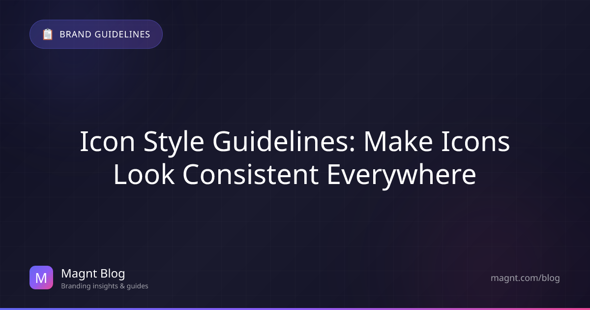 Icon Style Guidelines: Consistent Icon Design | Magnt