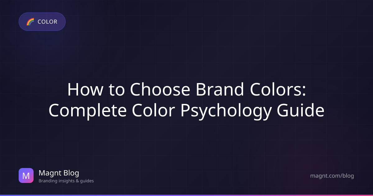 How to Choose Brand Colors: Color Psychology Guide | Magnt