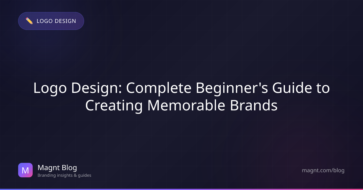 Logo Design: Complete Beginner's Guide (2025) | Magnt | Magnt